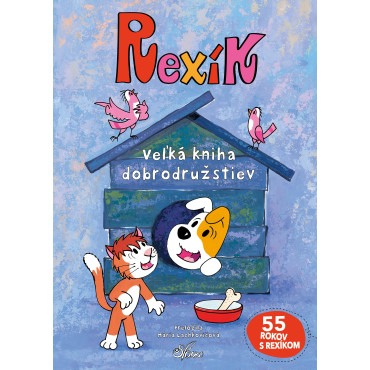 Rexík. Veľká kniha dobrodružstiev