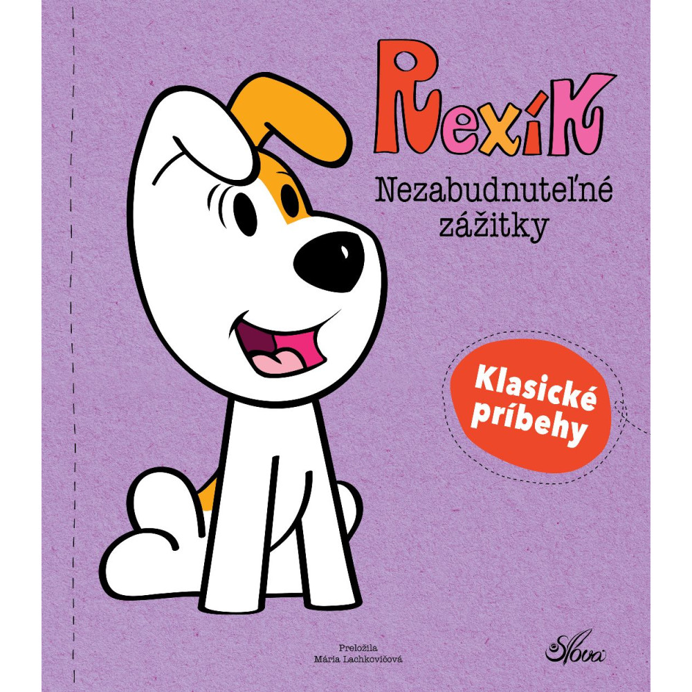 Rexík. Nezabudnuteľné zážitky